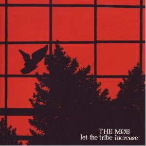 The Mob - Let The Tribe Increase CD