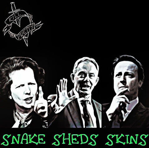 Kill Pretty - Snake Sheds Skins